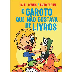 Livro O Garoto Que Não Gostava De Livros