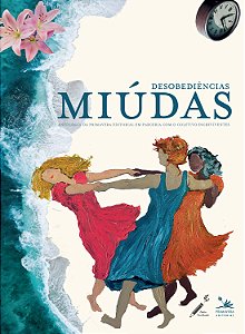Livro Desobediências miúdas