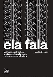 Livro Ela Fala - Mulheres Que Inspiram Mudanças, Transfor...