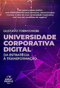 Livro Universidade Corporativa Digital - Da Estratégia À Transf...
