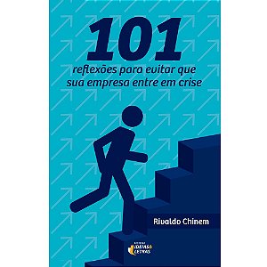 Livro 101 Reflexões Para Evitar Empresa Entre Em Crise