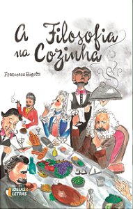 Livro A filosofia na cozinha