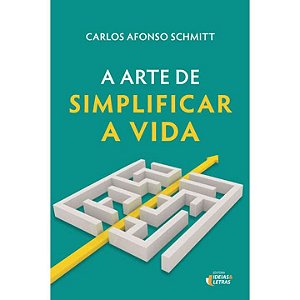 Livro A Arte De Simplificar A Vida