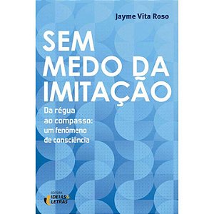 Livro Sem Medo Da Imitação