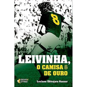Livro Leivinha, O Camisa De Ouro