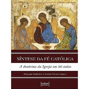 Livro Síntese da fé católica: a doutrina da Igreja em 36 ...