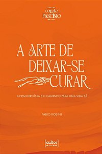 Livro Arte de deixar-se curar