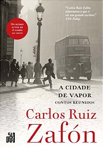 Livro A cidade de vapor: Contos reunidos