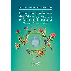 Livro Base Da Quimica Dos Óleos Essenciais E Aromaterapia -  3°...