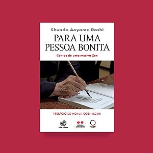 Livro Para Uma Pessoa Bonita - Contos De Uma Mestra Zen -...