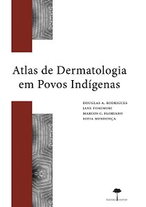 Livro Atlas de dermatologia em povos indígenas