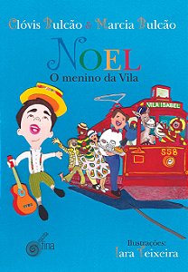 Livro Noel, o menino da vila