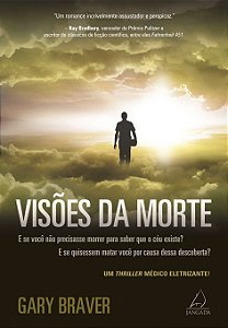 Livro Visões da morte: e se você não precisasse morrer para sab...