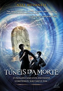 Livro Túneis da morte: o passado não está definido, cemit...