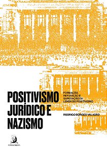 Livro Positivismo jurídico e nazismo: formação, refutação...