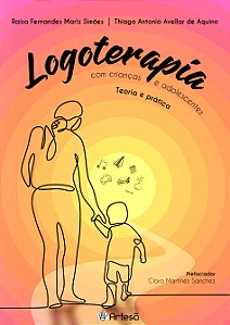 Livro Logoterapia com crianças e adolescentes: teoria e pesquis...