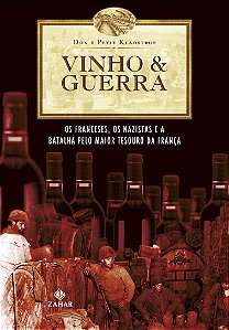 Livro Vinho & guerra: Os franceses, os nazistas e a batal...