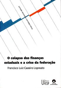 Livro O colapso das finanças estaduais e a crise da feder...