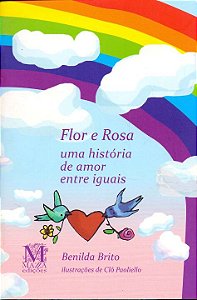Livro Flor E Rosa - Uma História De Amor Entre Iguias