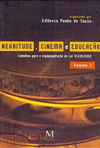 Livro Negritude, Cinema E Educação - Volume 1