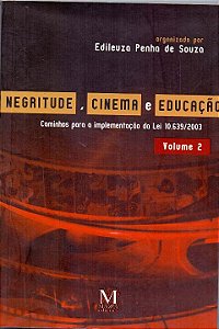 Livro Negritude, Cinema E Educação - Volume 2