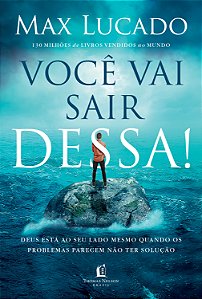 Livro Você vai sair dessa!: Deus está ao seu lado mesmo q...