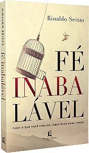 Livro Fé inabalável: tudo que você precisa saber para nad...