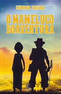 Livro O mameluco Boaventura