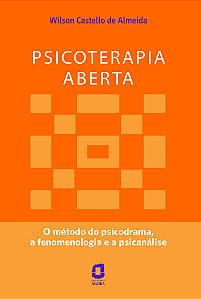 Livro Psicoterapia aberta: o método do psicodrama, a feno...