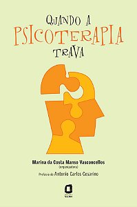 Livro Quando a psicoterapia trava: como superar dificulda...