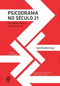 Livro Psicodrama No Século 21 - Aplicações Clínicas E Educacion...