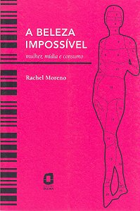 Livro A beleza impossível: mulher, mídia e consumo