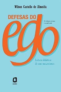 Livro Defesas do ego: Leitura didática de seus mecanismos