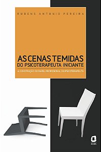 Livro As cenas temidas do psicoterapeuta iniciante: A con...