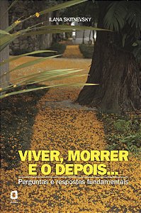 Livro Viver, Morrer E O Depois... - Perguntas E Respostas Funda...