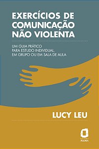 Livro Exercícios De Comunicação Não Violenta