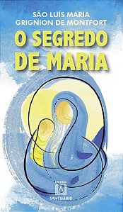 Livro O Segredo De Maria - Resumo Do Tratado Da Verdadeir...