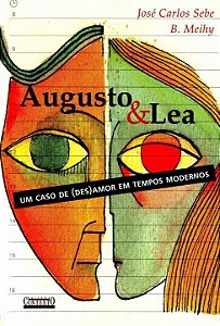 Livro Augusto & Lea: Um caso de (des)amor em tempos moder...