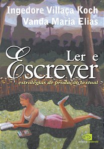 Livro Ler e escrever: Estratégias de produção textual