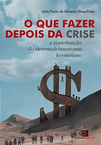 Livro O que fazer depois da crise