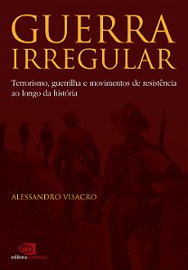 Livro Guerra irregular: Terrorismo, guerrilha e movimento...