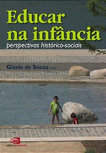 Livro Educar na infância: Perspectivas histórico-sociais