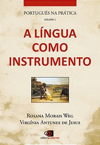 Livro Português na prática - vol. 1 - a língua como instr...