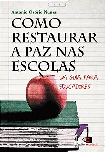 Livro Como restaurar a paz nas escolas: Um guia para educ...