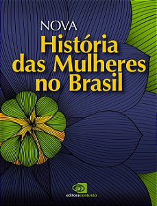 Livro Nova história das mulheres no Brasil