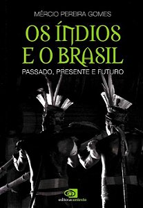 Livro Os índios e o Brasil