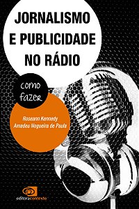 Livro Jornalismo e publicidade no rádio: Como fazer