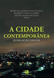 Livro A cidade contemporânea - segregação espacial