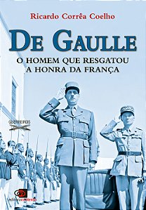 Livro De Gaulle - o homem que resgatou a honra da França