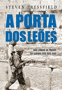 Livro A porta dos leões: Nas linhas de frente da guerra d...